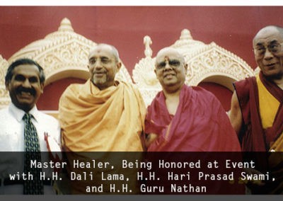 Master Healer, Being Honored at Event with H.H. Dali Lama, H.H. Hari Prasad Swami, and H.H. Guru Nathan